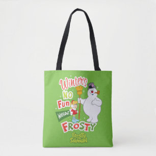 Tote Bag L'hiver ne s'amuse pas sans Frosty le Snowman™