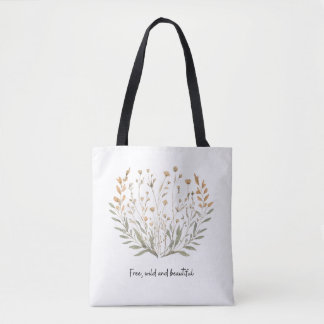 Tote Bag Libre, sauvage et magnifique : Boho floral