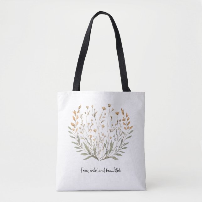 Tote Bag Libre, sauvage et magnifique : Boho floral (Devant)