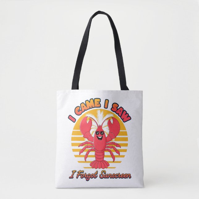 Tote Bag Lobster Sunburn - I Came I Saw I Forgot Sunscreen  (Devant)
