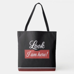 Tote Bag Look Ich bin hier! Tasche