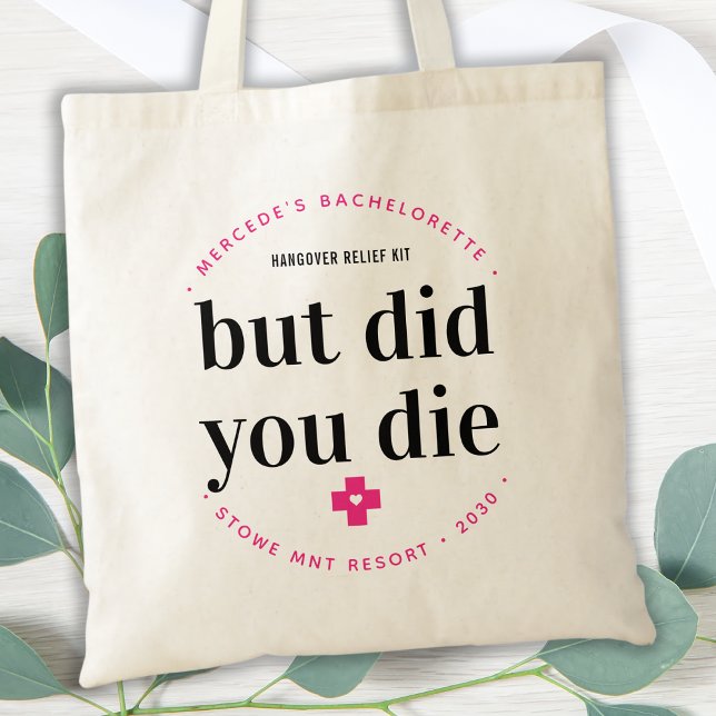 Tote Bag Mais Avez-Vous Mort Hangover Bachelorette Personna (Créateur téléchargé)