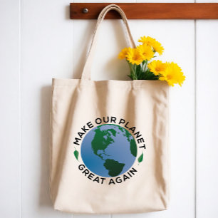 Tote Bag Make Our Planet Great Again