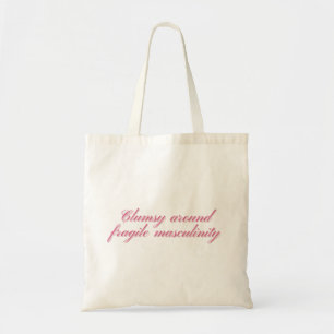 Tote Bag Maladroit autour de la masculinité fragile, drôle