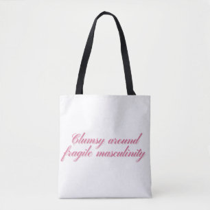 Tote Bag Maladroit autour de la masculinité fragile, drôle