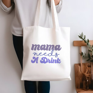 Tote Bag Mama Bleu et Violet Drôle A Besoin D'Un Verre