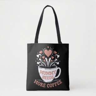 Tote Bag Maman a besoin de plus de café maman puns fatigué