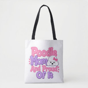 Tote Bag Maman Caniche et Fière de L'être