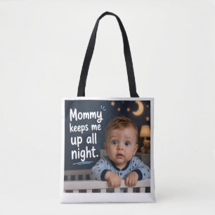 Tote Bag Maman me garde debout toute la nuit