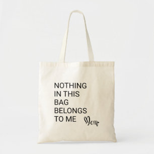 Tote Bag Maman Vie amusante : "Rien ne m'appartient" Minima