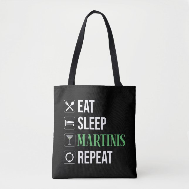Tote Bag Manger. Dormir. Martinis. Répéter. (Devant)