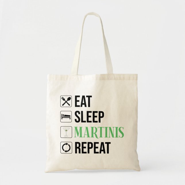Tote Bag Manger. Dormir. Martinis. Répéter. (Devant)