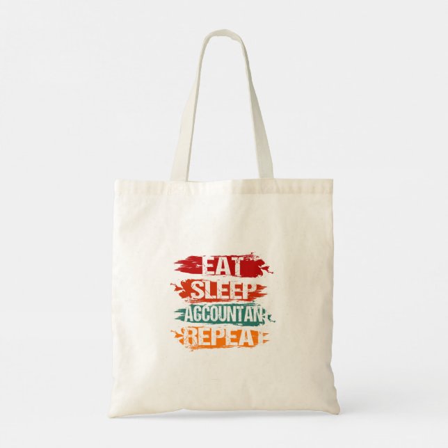 Tote Bag Manger, Sommeil, Comptable, Répéter (Dos)