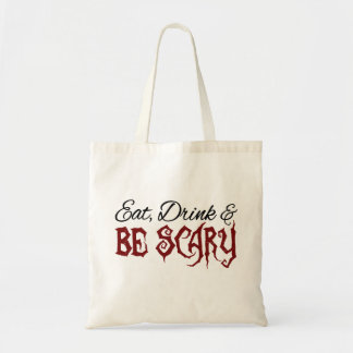Tote Bag Mangez, boisson et soyez effrayant