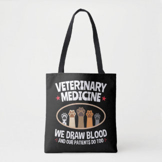 Tote Bag Médecine Vétérinaire Nous Tirons Du Sang Drôle Tec