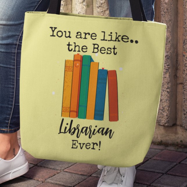 Tote Bag Meilleur cadeau bibliothécaire jamais offert (You are like the Best Librarian ever. Customize the name tote bag)