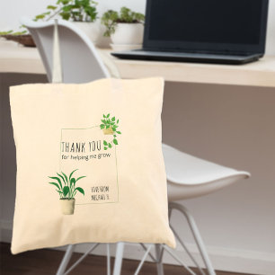 Tote Bag Merci de m'avoir aidé à faire pousser des plantes