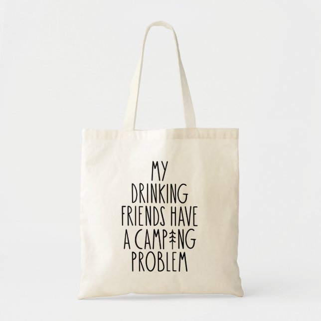 Tote Bag Mes Amis De Boire Ont Un Problème De Camping (Devant)