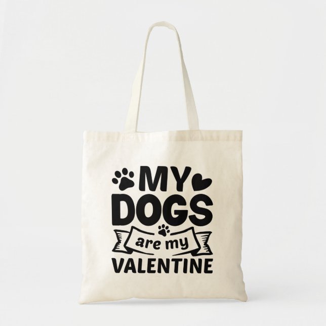 Tote Bag Mes Chiens Sont Ma Saint Valentin (Devant)