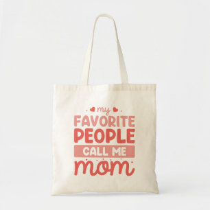 Tote Bag Mes Gens Favoris M'Appelent Maman