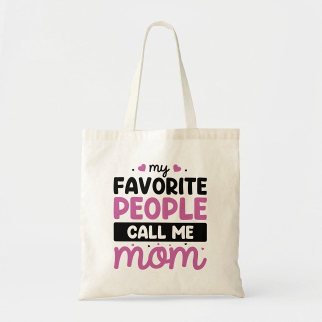 Tote Bag Mes Gens Favoris M'Appelent Maman (Devant)