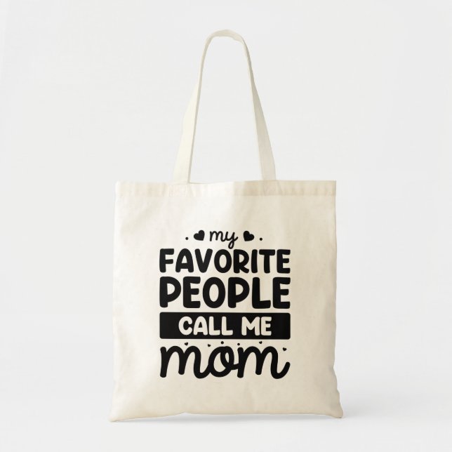 Tote Bag Mes Gens Favoris M'Appelent Maman (Devant)