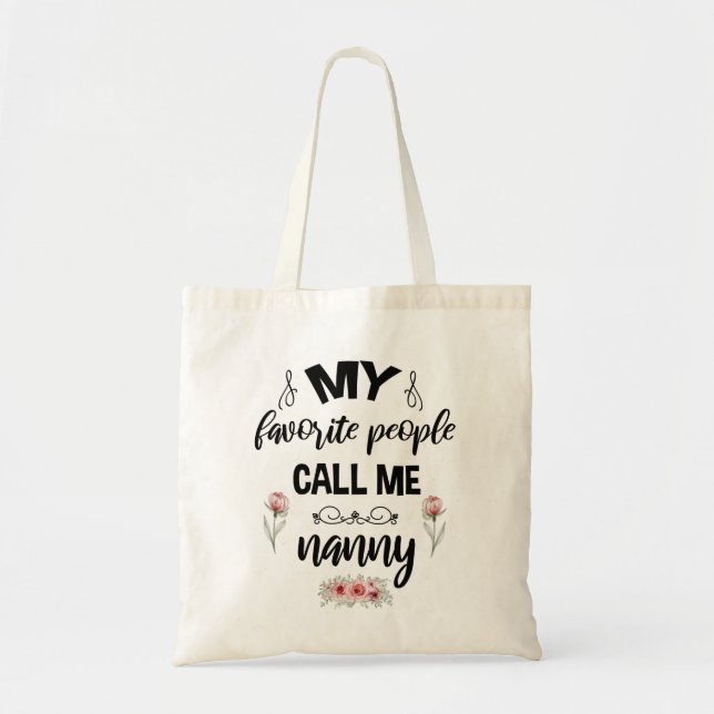 Tote Bag Mes Gens Préférés M'Appelent Nanny Funny Mothers D (Devant)