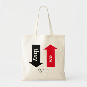 Tote Bag Michelle Obama LORSQU'ILS VONT FAIBLE Inspirationn