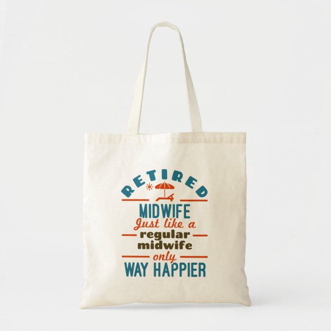 Tote Bag Midwoman retraitée Midwifery Retraite beaucoup plu (Devant)
