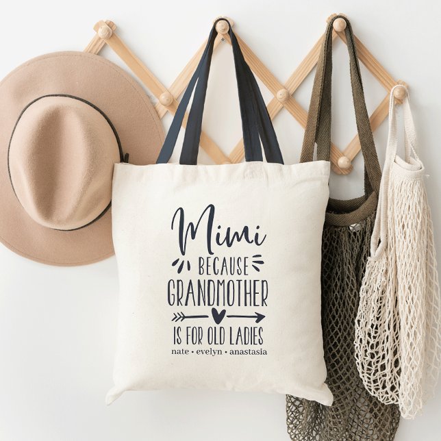 Tote Bag Mimi | Grand-mère est pour les vieilles dames (Créateur téléchargé)