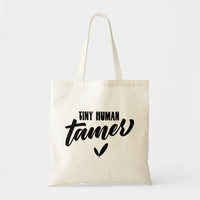 Tote Bag Minuscule Tamer Humain Funny Enseignant (Devant)