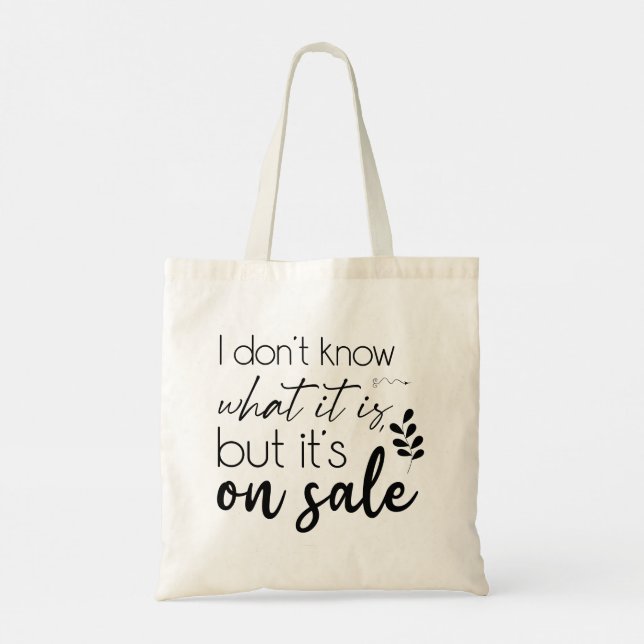 Tote Bag Modern Typography funny Quotes (Dos)