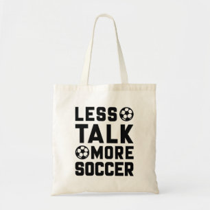Tote Bag Moins de parler plus de soccer