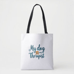 Tote Bag Mon chien est mon thérapeute - Mignonne et drôle É