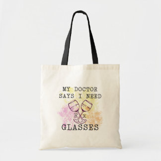 TOTE BAG MON DOCTEUR SAYS I NEED GLASSES