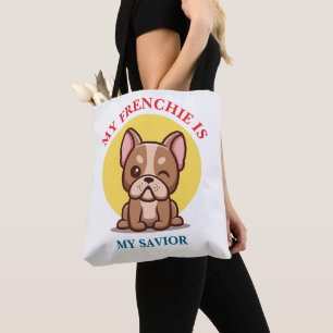 Tote Bag Mon Frenchie est mon sauveur Mignon Meme de Bouled