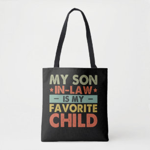 Tote Bag Mon gendre est mon enfant préféré, famille super