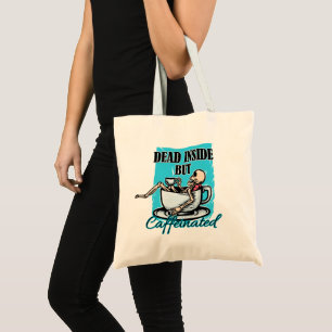 Tote Bag Mort À L'Intérieur Mais Café Aimant Squelette Aima