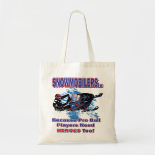 Tote Bag Motoneige-Parce-Que-Pro-Ball-Joueurs-Besoin-Héros