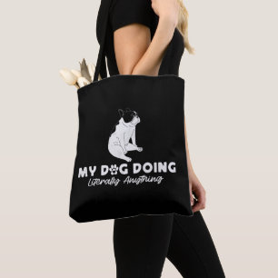 Tote Bag My Lazy English Bulldog Doit Faire Littéralement T