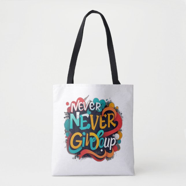 Tote Bag N'abandonnez jamais (Devant)