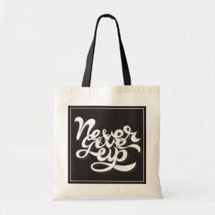 Tote Bag N'abandonnez jamais 2