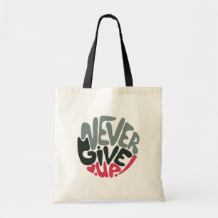 Tote Bag N'abandonnez jamais - Optimiser le blanc inspirant