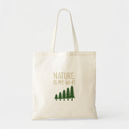 Tote Bag Nature Is My WiFi Premium
