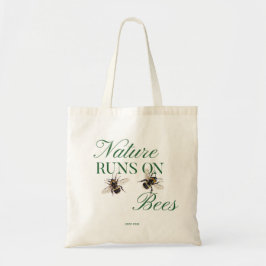 Tote Bag Nature Runs On Bees Bumblebee  eco conscious gift