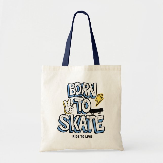 Tote Bag Né à Skate Ride pour vivre (Devant)