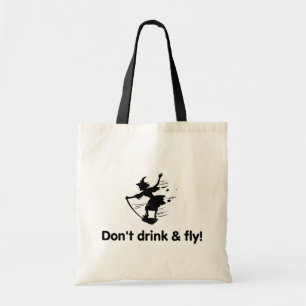 Tote Bag Ne buvez pas et ne pilotez pas la sorcière de vol