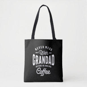 Tote Bag Ne Jamais Mess Avec Grand-Père Avant Café