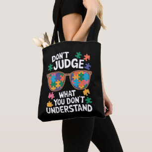 Tote Bag Ne jugez pas Comprendre l'amour autistique Sensibi