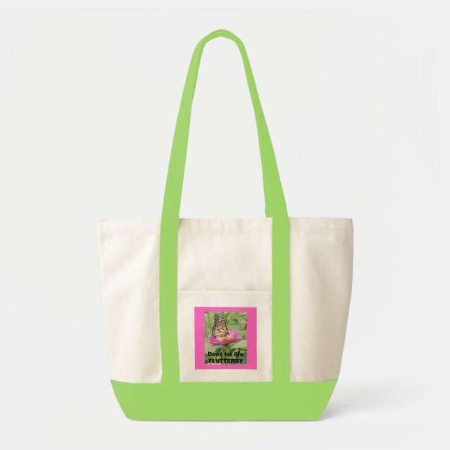 Tote Bag Ne laissez pas la vie FLUTTERBY (Devant)